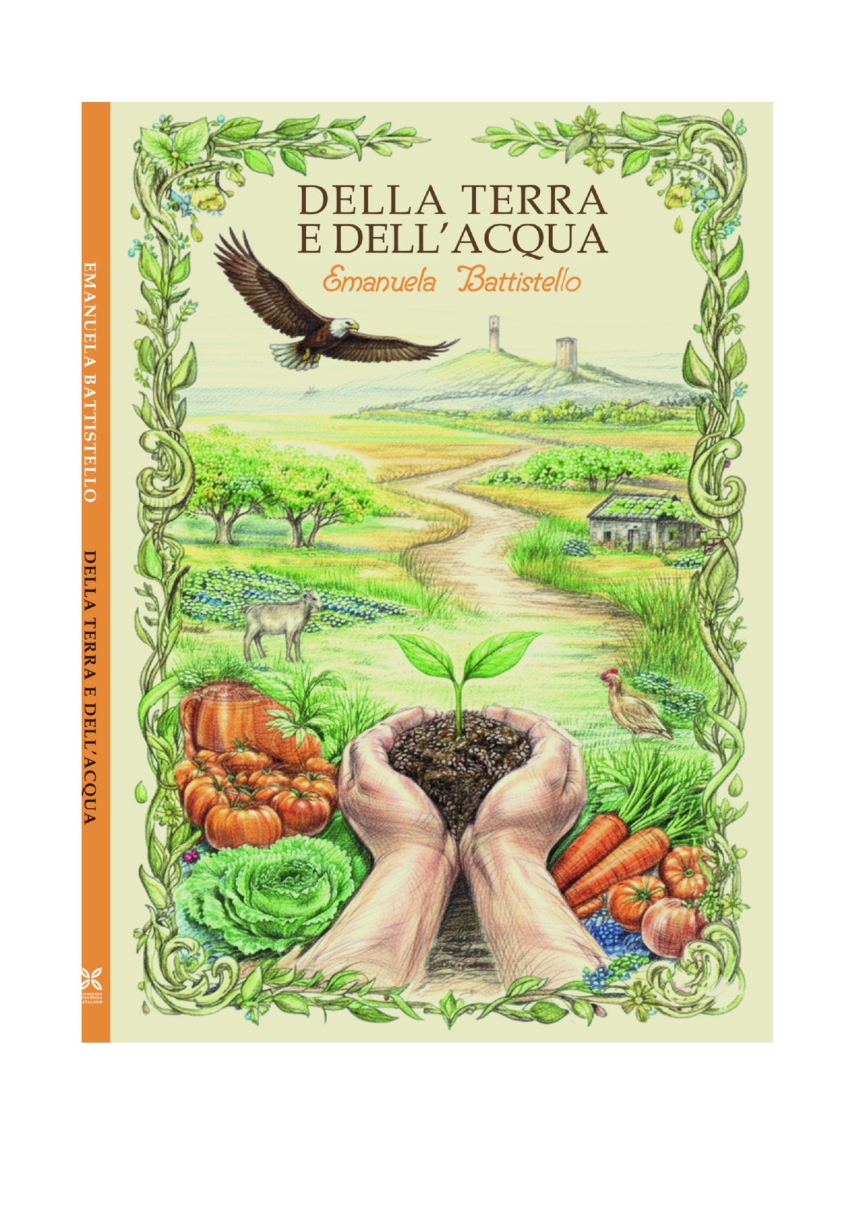 Della terra e dell'acqua - Un libro di Emanuela Battistello